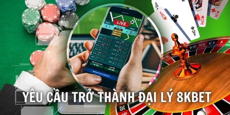 Các hỗ trợ đặc biệt dành cho đại lý 8KBET